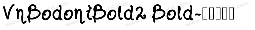 VnBodoniBold2 Bold字体转换